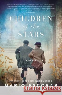 Children of the Stars Mario Escobar 9780785233039 Thomas Nelson - książka