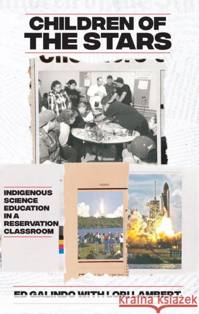 Children of the Stars: Indigenous Science Education in a Reservation Classroom Ed Galindo Lori Lambert 9780870712012 Oregon State University Press - książka