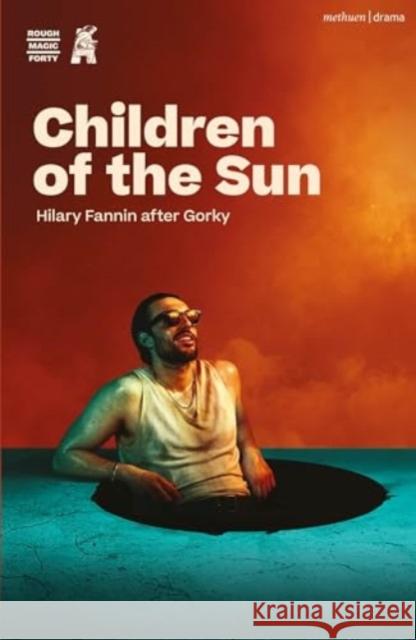 Children of the Sun Maxim Gorky 9781350511071 Bloomsbury Publishing PLC - książka