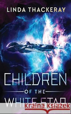 Children Of The White Star Linda Thackeray 9784867512081 Next Chapter - książka