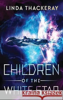 Children Of The White Star Linda Thackeray 9784867512098 Next Chapter - książka