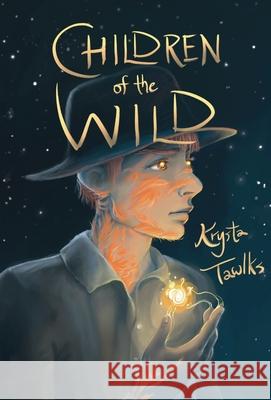 Children of the Wild Krysta Tawlks 9781955060196 Monster Ivy Publishing - książka