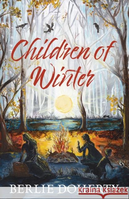 Children of Winter Doherty, Berlie 9781915235787 UCLan Publishing - książka