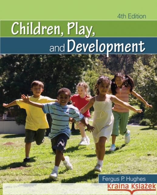 Children, Play, and Development F Hughes 9781412967693  - książka