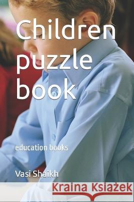 Children puzzle book: education Vasi Shaikh 9798357431370 Independently Published - książka