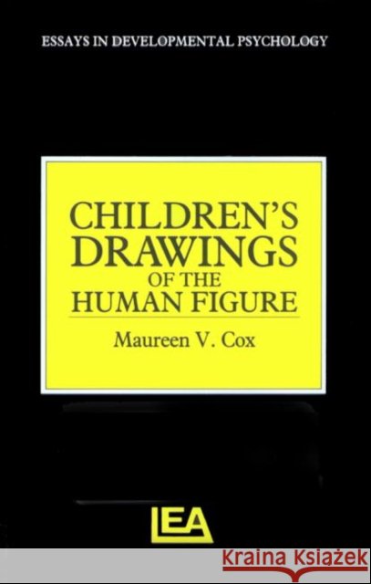 Children's Drawings of the Human Figure M. V. Cox Maureen V. Cox Harry McGurk 9780863772689 Psychology Press - książka