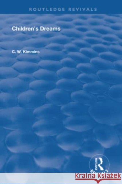 Children's Dreams Charles William Kimmins 9780367109493 Routledge - książka