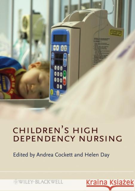 Children s High Dependency Nursing Cockett, Andrea 9780470517161  - książka
