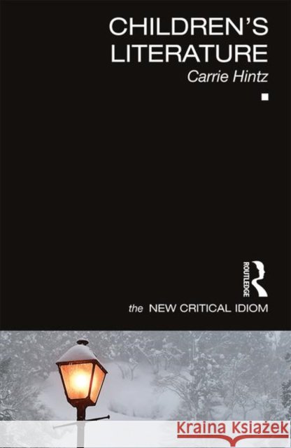 Children's Literature Carrie Hintz (City University of New Yor   9781138667952 Routledge - książka