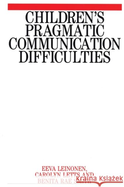 Children s Pragmatic Communication Leinonen, Eeva 9781861561572 Whurr Publishers - książka