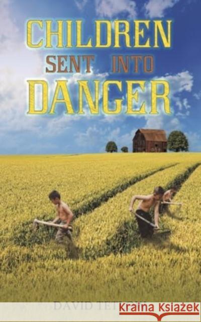 Children Sent into Danger David Tetlow 9781035874118 Austin Macauley Publishers - książka