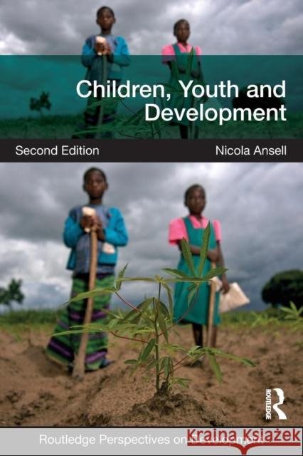 Children, Youth and Development Nicola Ansell 9780415617208 Taylor & Francis Ltd - książka