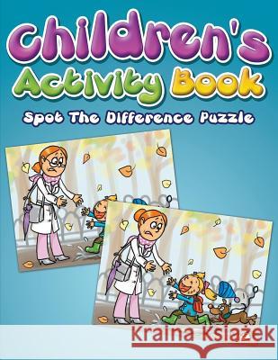 Children's Activity Book: Spot The Difference Puzzle Delano, Eva 9781681271033 Speedy Publishing LLC - książka