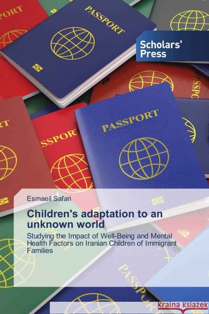 Children's adaptation to an unknown world Safari, Esmaeil 9783639761863 Scholars' Press - książka