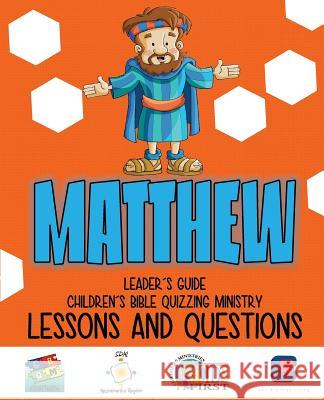 Children's Bible Quizzing - Lessons and Questions - MATTHEW Monte Cyr 9781635800845 Mesoamerica Regional Publications - książka