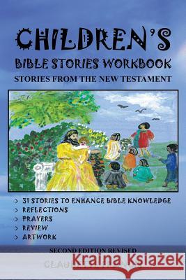 Children's Bible Stories Workbook: Stories from the New Testament Francis, Claudette 9781481727297 Authorhouse - książka