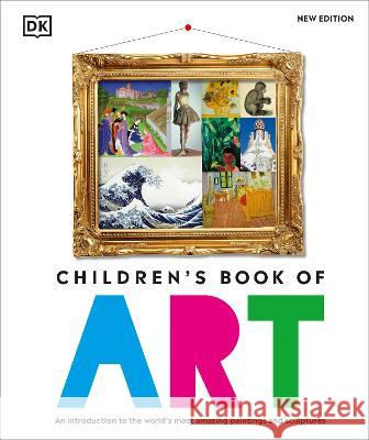 Children\'s Book of Art DK 9780744082760 DK Publishing (Dorling Kindersley) - książka