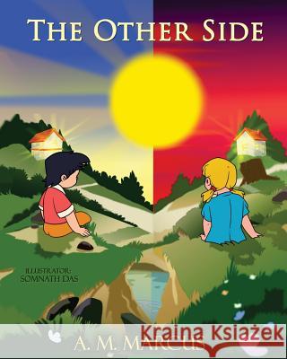 Children's Book: The Other Side: Children's Picture Book On Being Grateful Das, Somnath 9781519307842 Createspace Independent Publishing Platform - książka