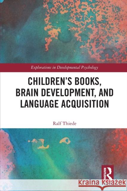 Children's Books, Brain Development, and Language Acquisition Ralf Thiede 9780367583323 Routledge - książka