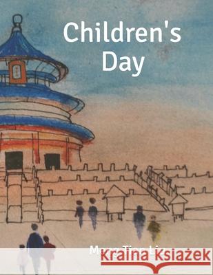 Children's Day Jane Li Meng Tian Liu 9781798412619 Independently Published - książka