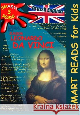 Children's Educational Book 'Junior Leonardo da Vinci': An Introduction to the Art, Science and Inventions of this Great Genius' Age 7 8 9 10 year-old Holt, Fiona 9781492171058 Createspace - książka