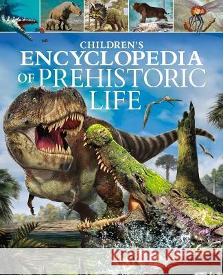 Children's Encyclopedia of Prehistoric Life Dougal Dixon Mat Edwards 9781398835825 Arcturus Editions - książka