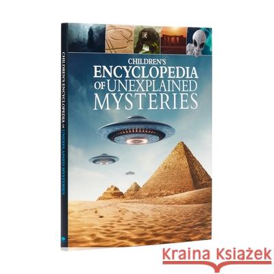 Children's Encyclopedia of Unexplained Mysteries Stuart Webb 9781398809437 Arcturus Editions - książka