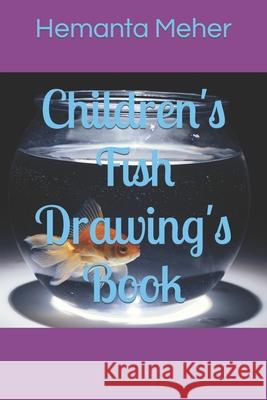 Children's Fish Drawing's Book Meher Hemanta Meher 9798419715318 Independently published - książka