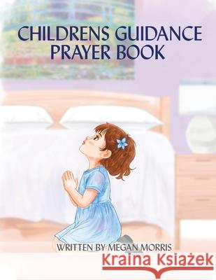 Childrens Guidance Prayer Book Megan Morris Jk Morris 9781970630527 Authors Hike - książka