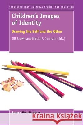 Children's Images of Identity Jill Brown (Computerized Services of Cen Nicola F Johnson  9789463001229 Sense Publishers - książka