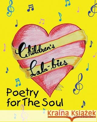 Children's Lala-bies: Poetry for The Soul Zeina Massoud Pierre Hancock Alejandra Bustos 9781696473736 Independently Published - książka