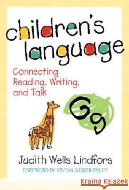 Children's Language: Connecting Reading, Writing, and Talk Judith Wells Lindfors 9780807748862 Teachers College Press - książka