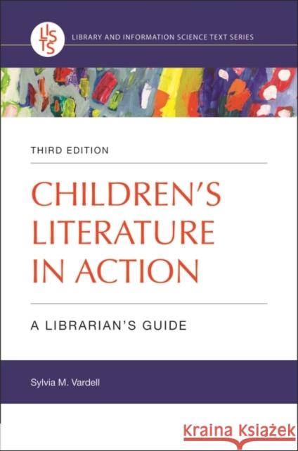 Children's Literature in Action: A Librarian's Guide Vardell, Sylvia M. 9781440867781 Libraries Unlimited - książka