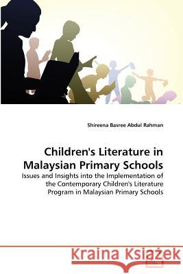 Children's Literature in Malaysian Primary Schools Shireena Basree Abdu 9783639342574 VDM Verlag - książka
