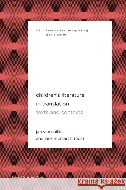 Children's Literature in Translation: Texts and Contexts Van Van Coillie, Jan 9789462702226 Leuven University Press - książka