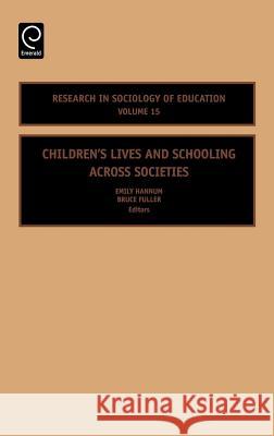 Children's Lives and Schooling Across Societies Fuller, Bruce 9780762312917 JAI Press - książka