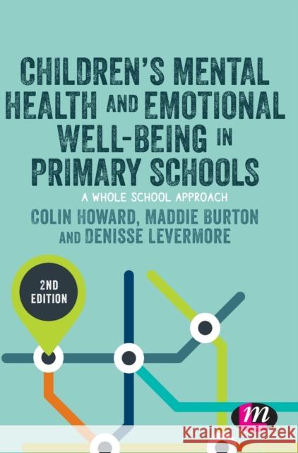 Children's Mental Health and Emotional Well-being in Primary Schools Howard, Colin 9781526468222 Learning Matters - książka