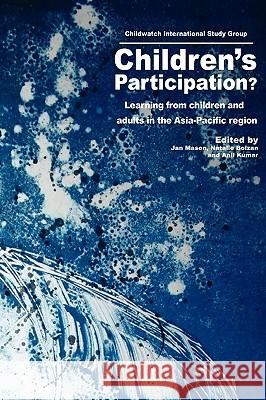 Children's Participation?: Learning from Children and Adults in the Asia-Pacific Region Mason, Jan 9781863356886 Common Ground Publishing - książka