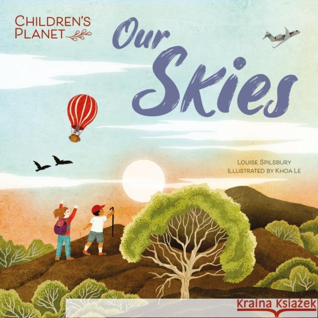 Children's Planet: Our Skies Spilsbury, Louise 9781445186283 Hachette Children's Group - książka