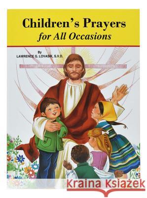 Children's Prayers for All Occasions Lawrence G. Lovasik 9780899424934 Catholic Book Publishing Company - książka