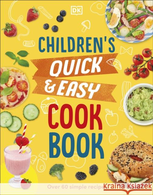 Children's Quick & Easy Cookbook: Over 60 Simple Recipes Angela Wilkes 9780241598122 Dorling Kindersley Ltd - książka