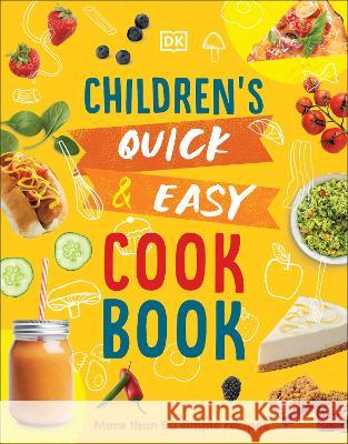 Children's Quick and Easy Cookbook: More Than 60 Simple Recipes Wilkes, Angela 9780744073980 DK Publishing (Dorling Kindersley) - książka