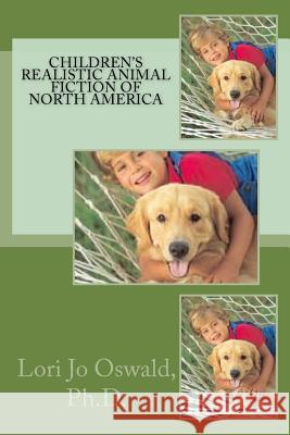 Children's Realistic Animal Fiction of North America Lori Jo Oswal 9781502432391 Createspace - książka