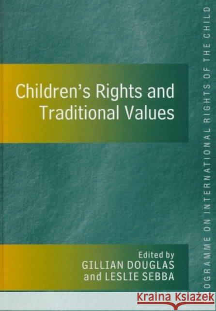 Children's Rights & Traditional Values Douglas, Gillian 9781855219564 Ashgate Publishing Limited - książka