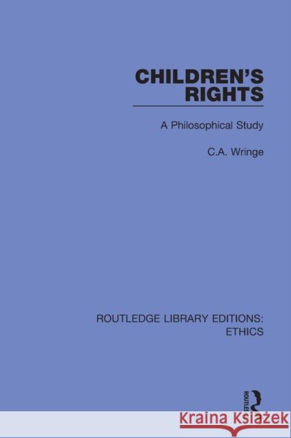 Children's Rights: A Philosophical Study  9780367514211 Routledge - książka