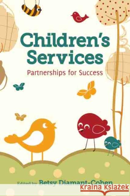 Children's Services Diamant-Cohen, Betsy 9780838910443 American Library Association - książka