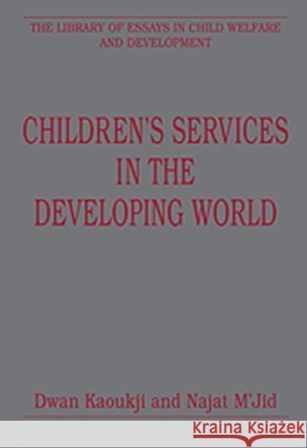 Children's Services in the Developing World  9780754627791 Ashgate Publishing Limited - książka