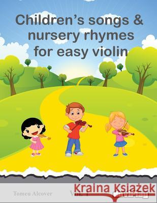 Children's songs & nursery rhymes for easy violin. Vol 1. Duviplay 9781535288286 Createspace Independent Publishing Platform - książka