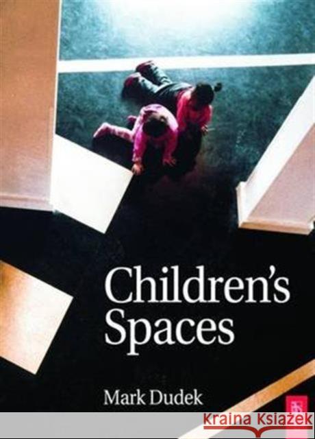 Children's Spaces Mark Dudek 9781138143999 Routledge - książka