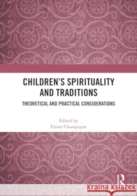 Children’s Spirituality and Traditions  9781032660868 Taylor & Francis Ltd - książka